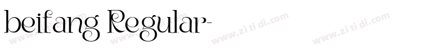 beifang Regular字体转换 beifang Regular字体转换